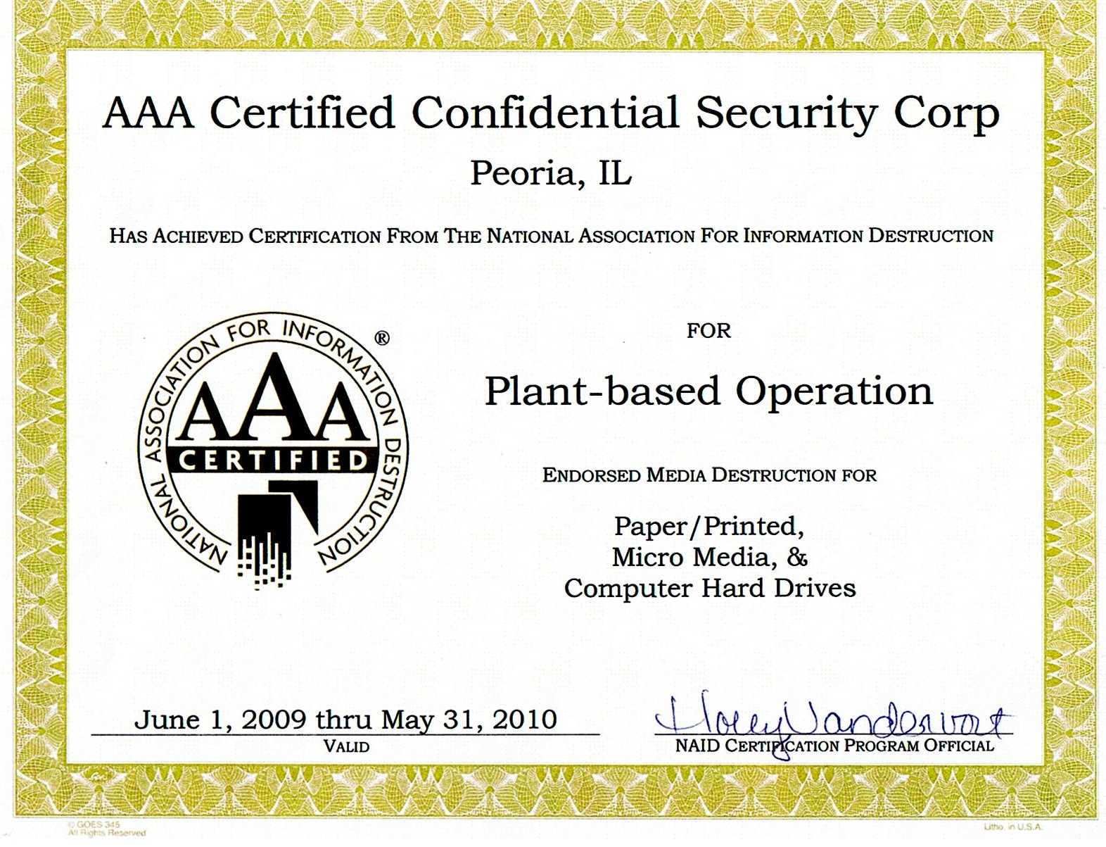 Certified to NAID standards 10th Consecutive Year AAA Certified